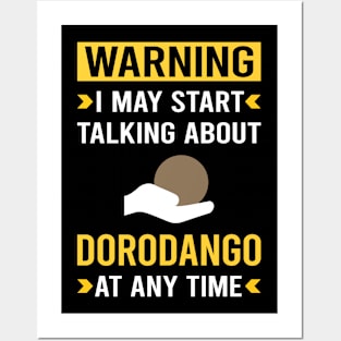 Warning Dorodango Mud Ball Dango Posters and Art